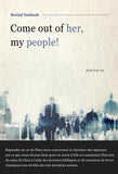 Come Out of Her, My People (E-Book)